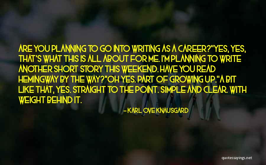Another Weekend Over Quotes By Karl Ove Knausgard Another Weekend Over Quotes By Karl Ove Knausgard