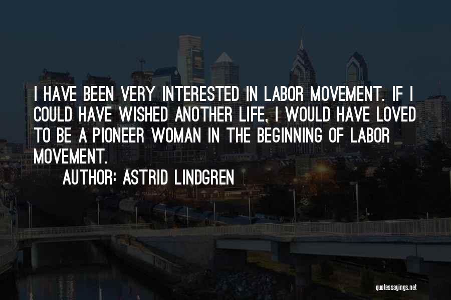 Another Woman Quotes By Astrid Lindgren