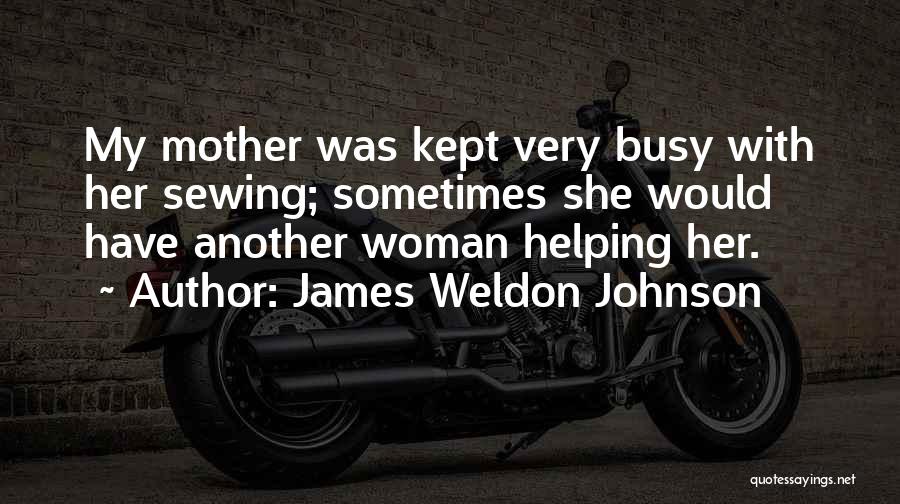 Another Woman Quotes By James Weldon Johnson