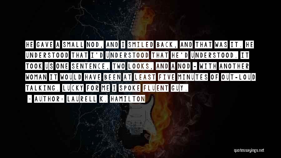 Another Woman Quotes By Laurell K. Hamilton