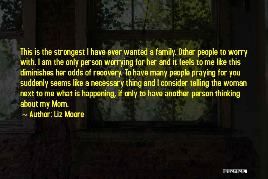 Another Woman Quotes By Liz Moore