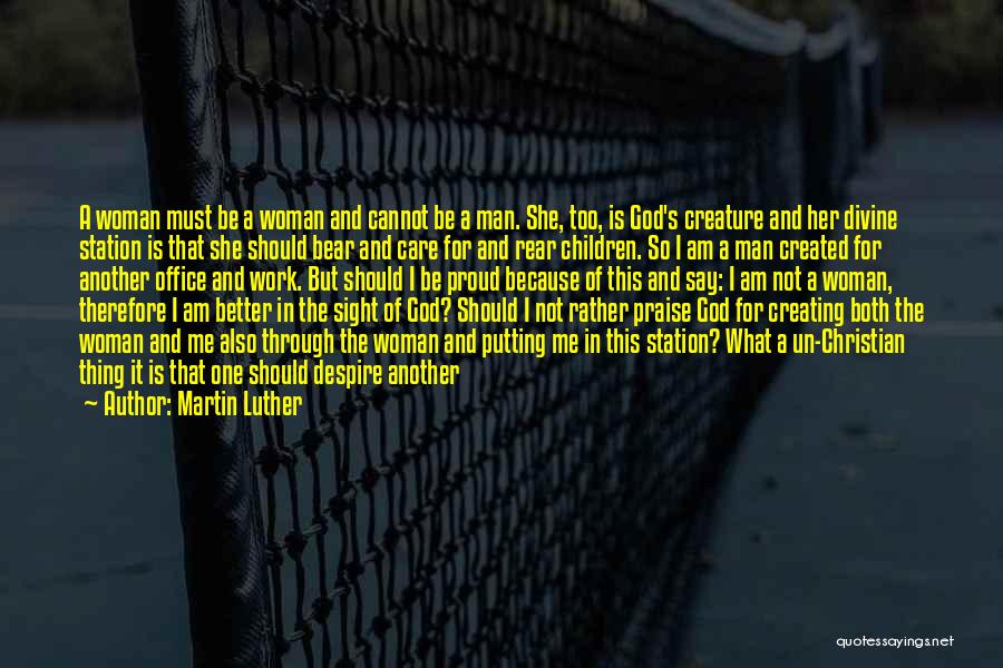 Another Woman Quotes By Martin Luther