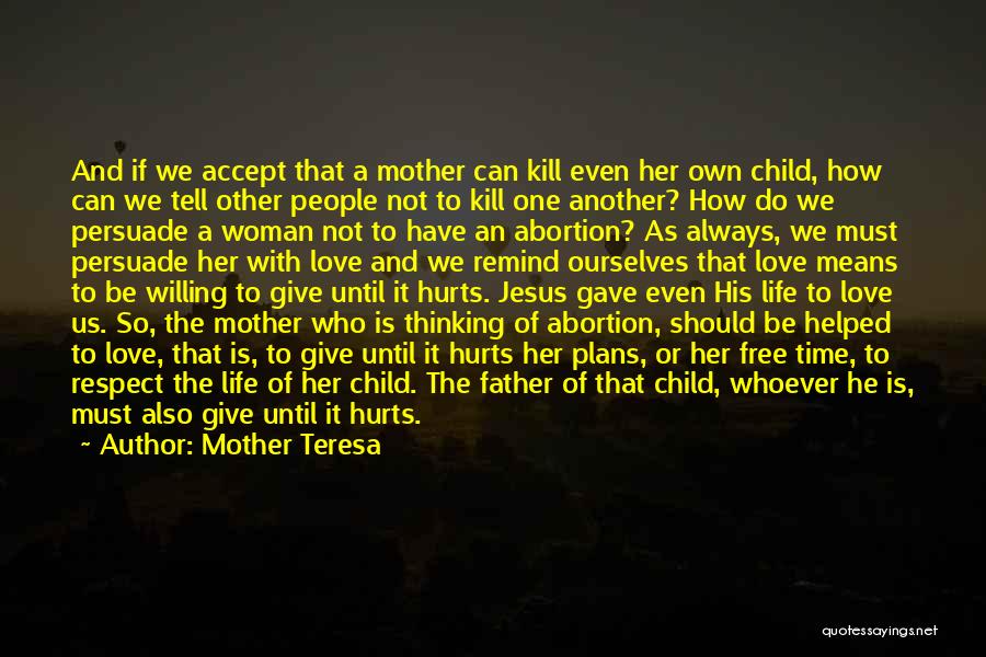 Another Woman Quotes By Mother Teresa