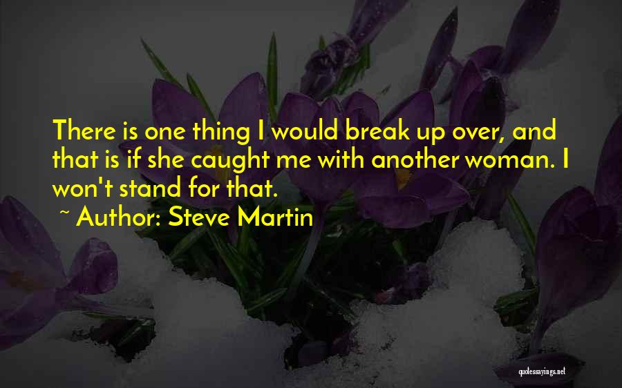 Another Woman Quotes By Steve Martin