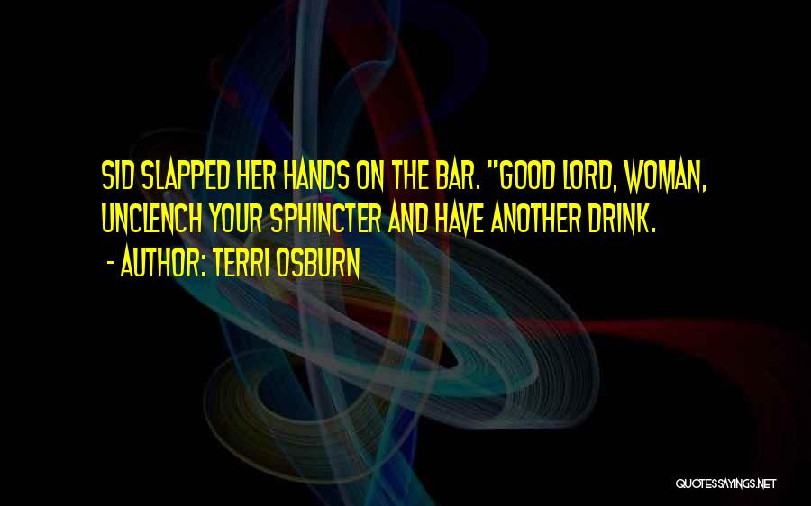 Another Woman Quotes By Terri Osburn