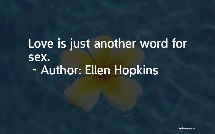 Another Word For Quotes By Ellen Hopkins