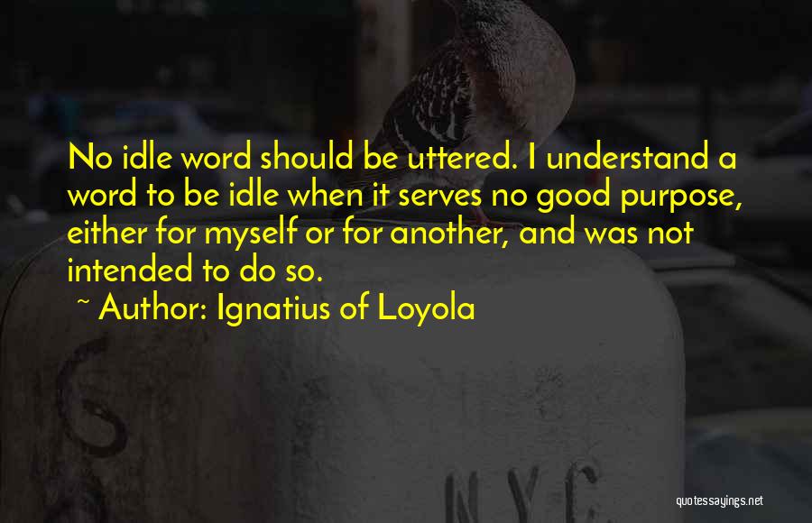 Another Word For Quotes By Ignatius Of Loyola
