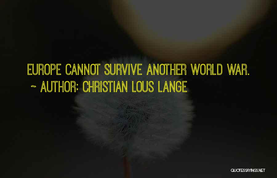 Another World Quotes By Christian Lous Lange