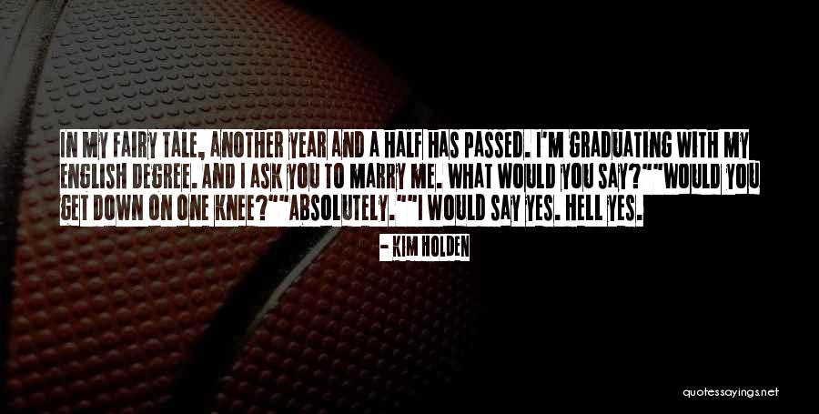 Another Year Has Passed Quotes By Kim Holden Another Year Has Passed Quotes By Kim Holden