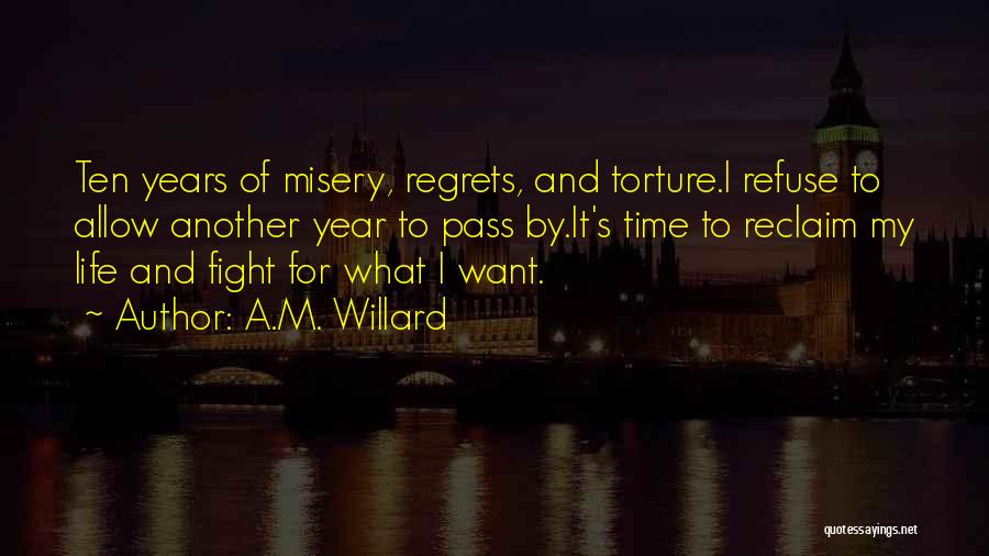 Another Year Of Life Quotes By A.M. Willard