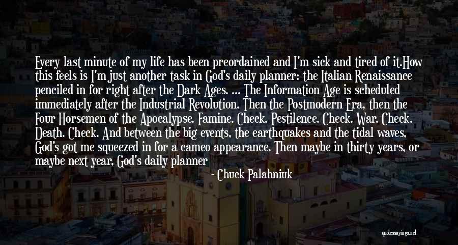 Another Year Of Life Quotes By Chuck Palahniuk