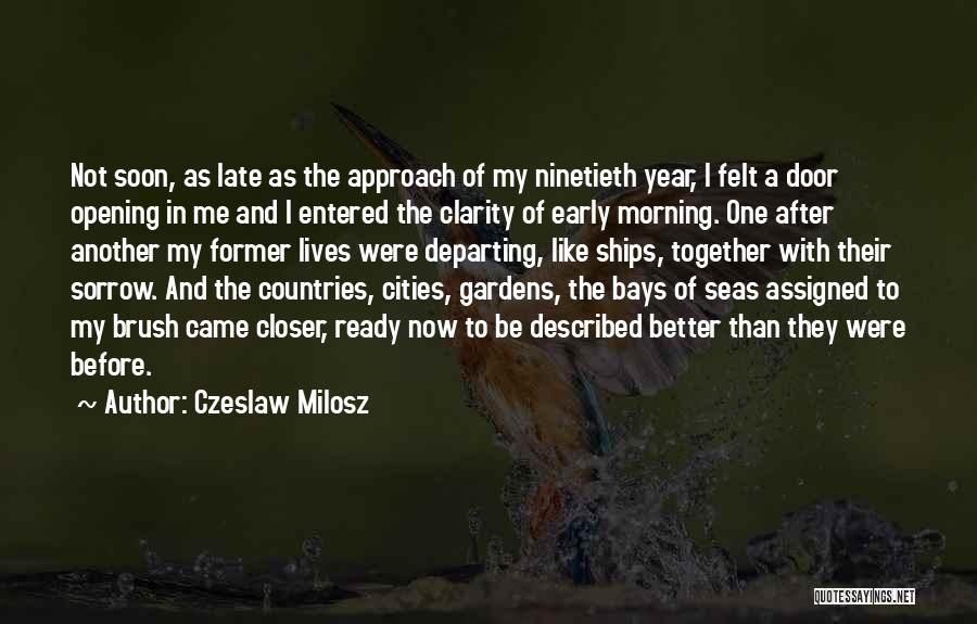 Another Year Of Life Quotes By Czeslaw Milosz