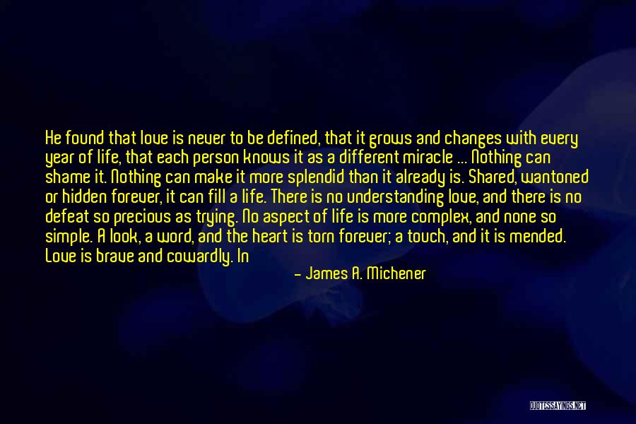 Another Year Of Life Quotes By James A. Michener