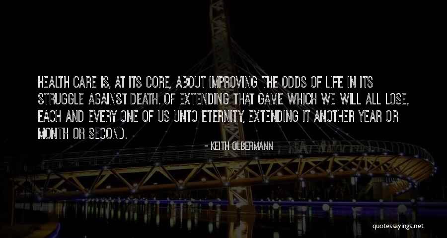 Another Year Of Life Quotes By Keith Olbermann