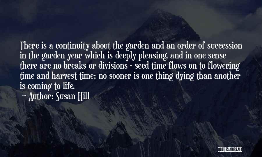 Another Year Of Life Quotes By Susan Hill