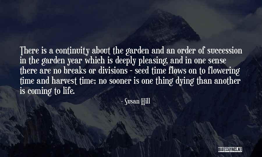 Another Year Of Life Quotes By Susan Hill