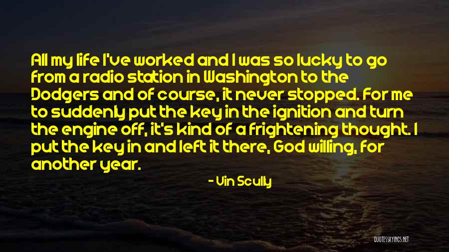 Another Year Of Life Quotes By Vin Scully