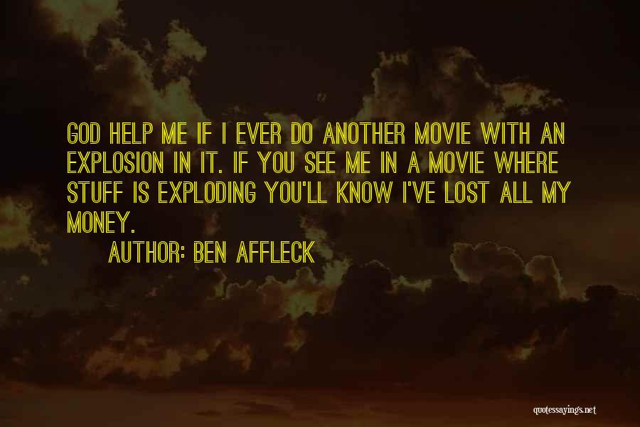 Another You Movie Quotes By Ben Affleck