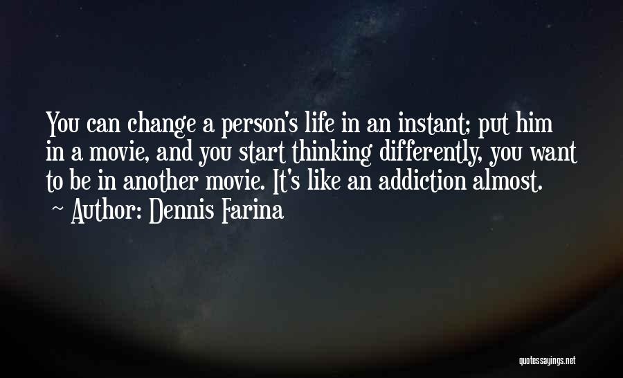 Another You Movie Quotes By Dennis Farina
