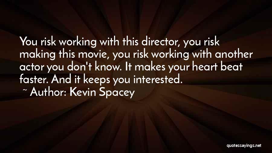 Another You Movie Quotes By Kevin Spacey
