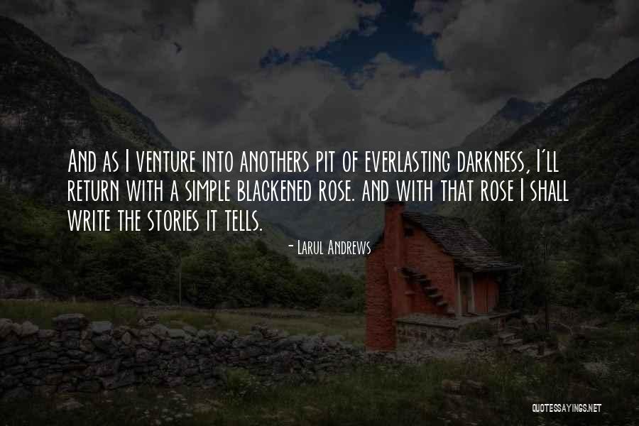 Anothers Quotes By Larul Andrews Anothers Quotes By Larul Andrews