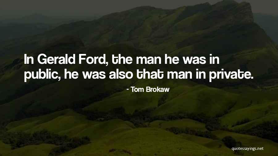Anothers Quotes By Tom Brokaw Anothers Quotes By Tom Brokaw