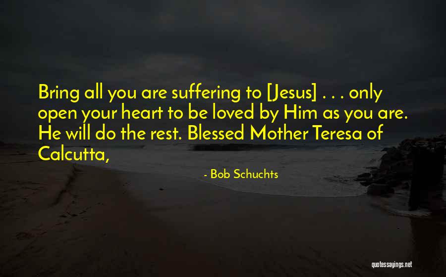 Anotions Quotes By Bob Schuchts Anotions Quotes By Bob Schuchts