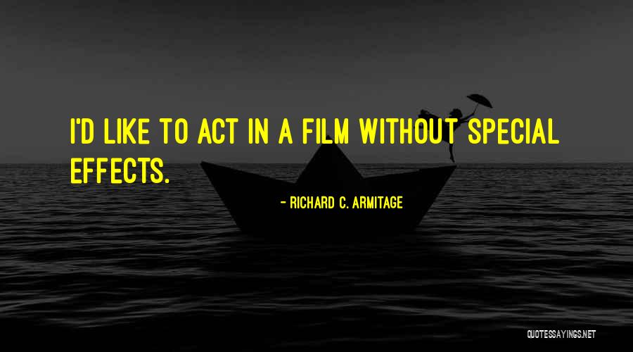 Anotte Theme Quotes By Richard C. Armitage Anotte Theme Quotes By Richard C. Armitage