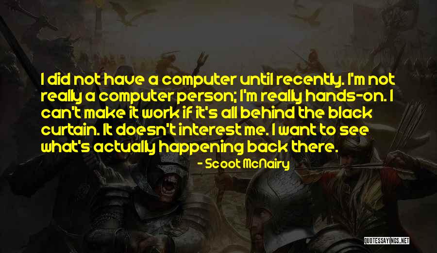 Anouke Hoodegen Quotes By Scoot McNairy Anouke Hoodegen Quotes By Scoot McNairy