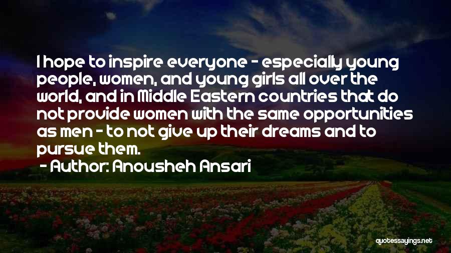 Anousheh Ansari Quotes 1108010