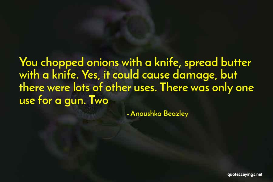 Anoushka Beazley Quotes 139728