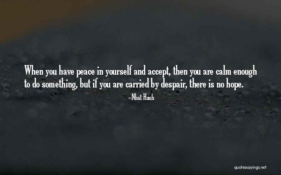 Anquetin Quotes By Nhat Hanh Anquetin Quotes By Nhat Hanh