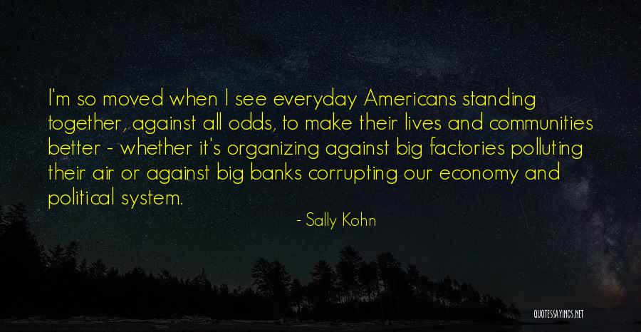 Anschutz Foundation Quotes By Sally Kohn Anschutz Foundation Quotes By Sally Kohn