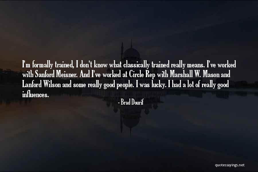 Ansd Quotes By Brad Dourif Ansd Quotes By Brad Dourif