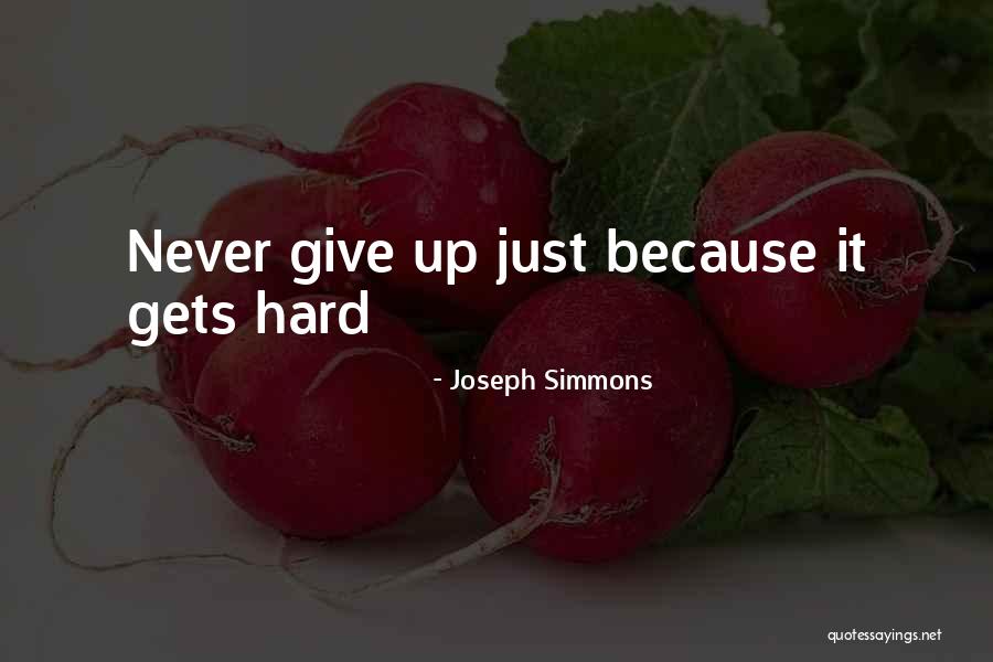 Anseios O Quotes By Joseph Simmons