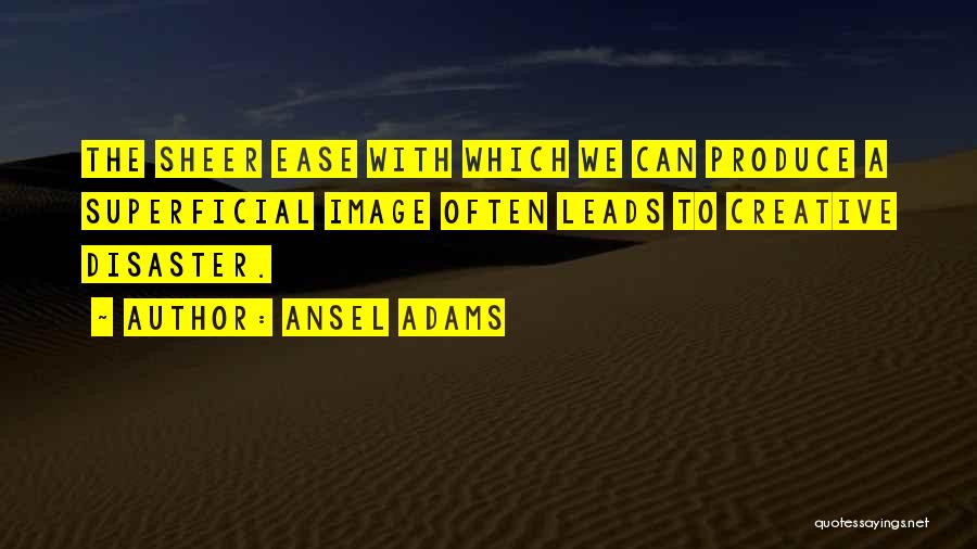 Ansel Adams Quotes 1222076