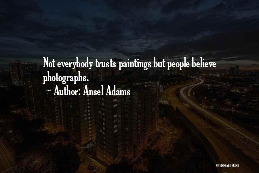 Ansel Adams Quotes 1722293