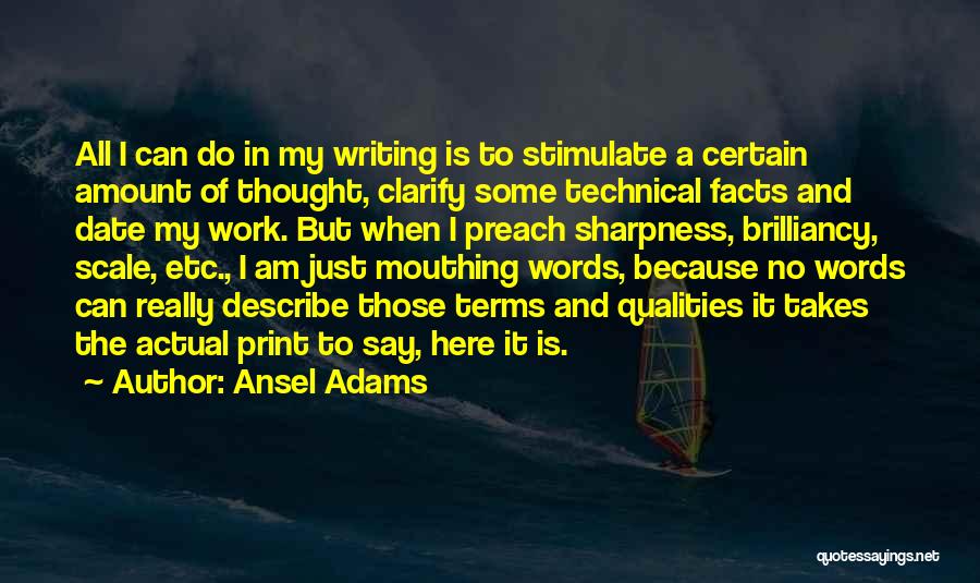 Ansel Adams Quotes 557354