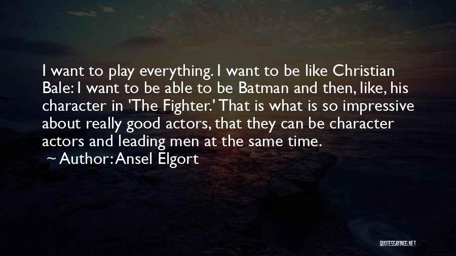 Ansel Elgort Quotes 1137416