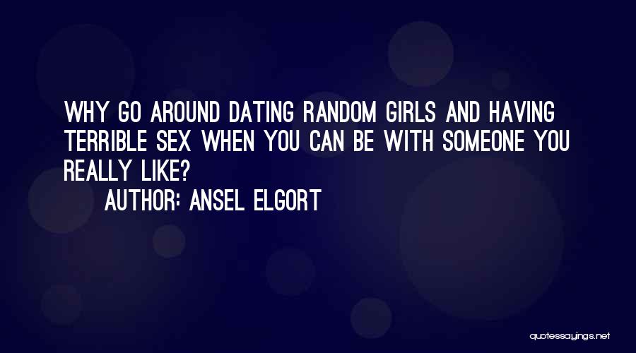 Ansel Elgort Quotes 1903506