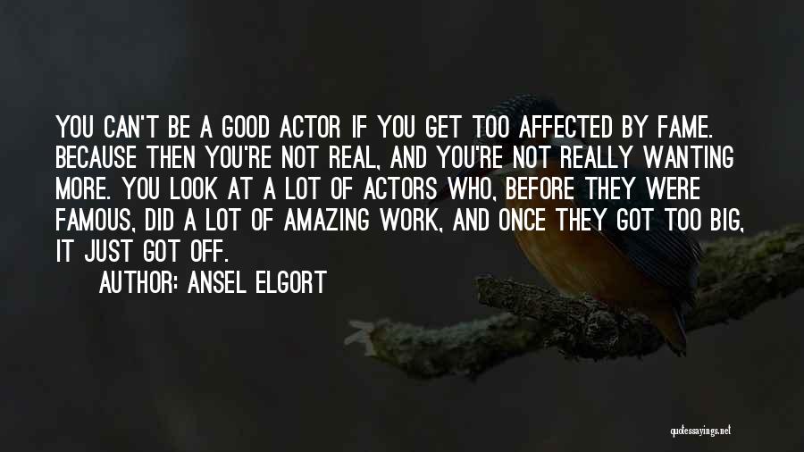Ansel Elgort Quotes 2192120