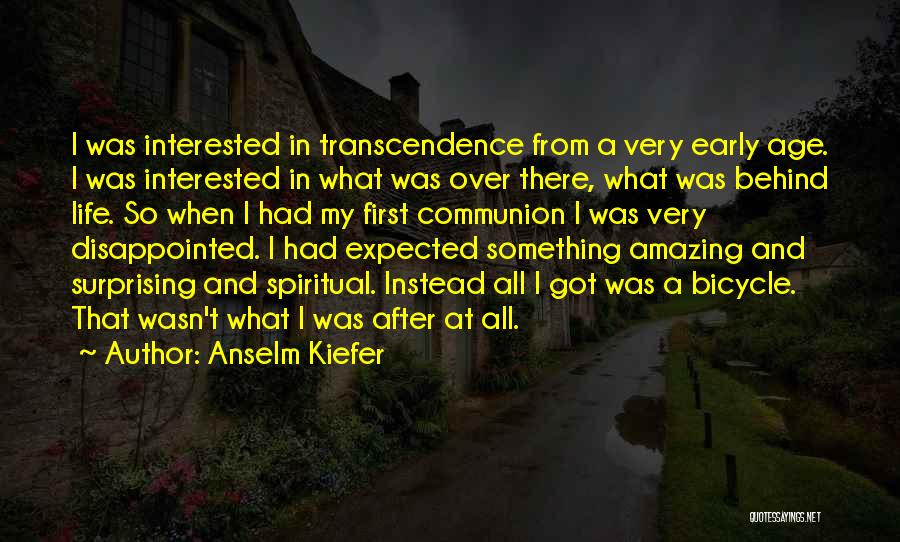 Anselm Kiefer Quotes 1489796