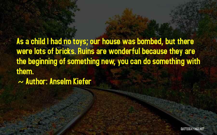 Anselm Kiefer Quotes 959696