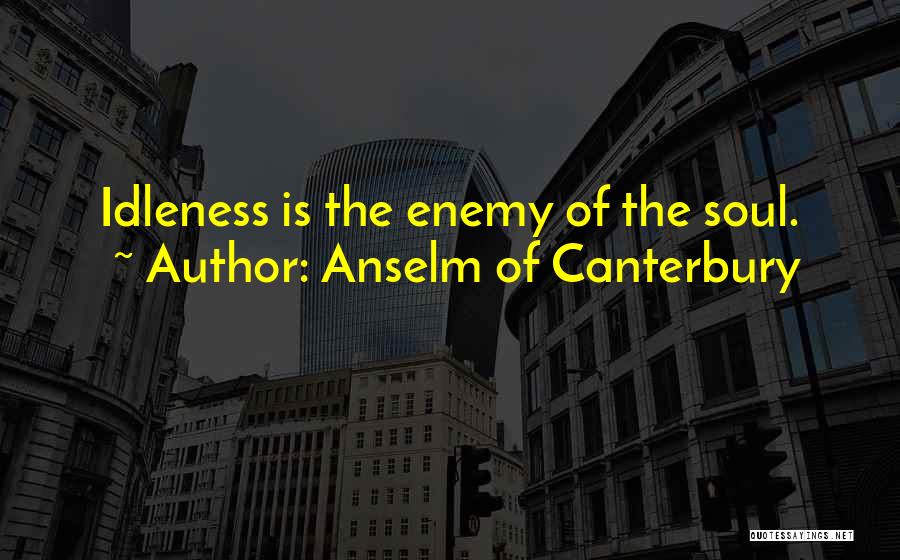 Anselm Of Canterbury Quotes 1924593