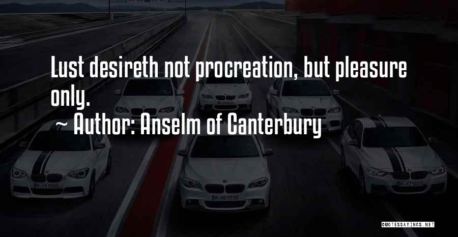 Anselm Of Canterbury Quotes 219422