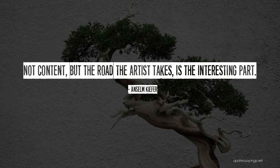 Anselm Quotes By Anselm Kiefer Anselm Quotes By Anselm Kiefer