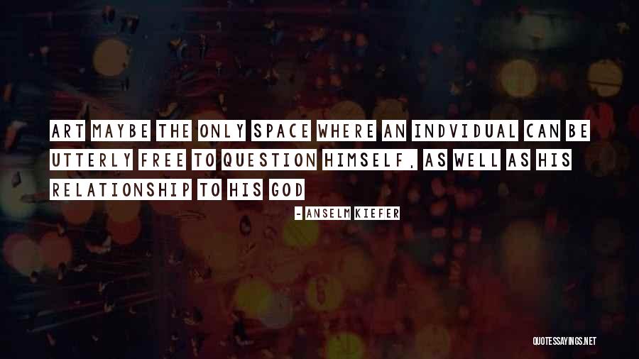 Anselm Quotes By Anselm Kiefer Anselm Quotes By Anselm Kiefer