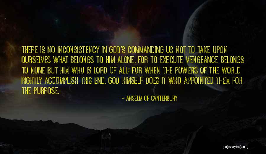 Anselm Quotes By Anselm Of Canterbury Anselm Quotes By Anselm Of Canterbury