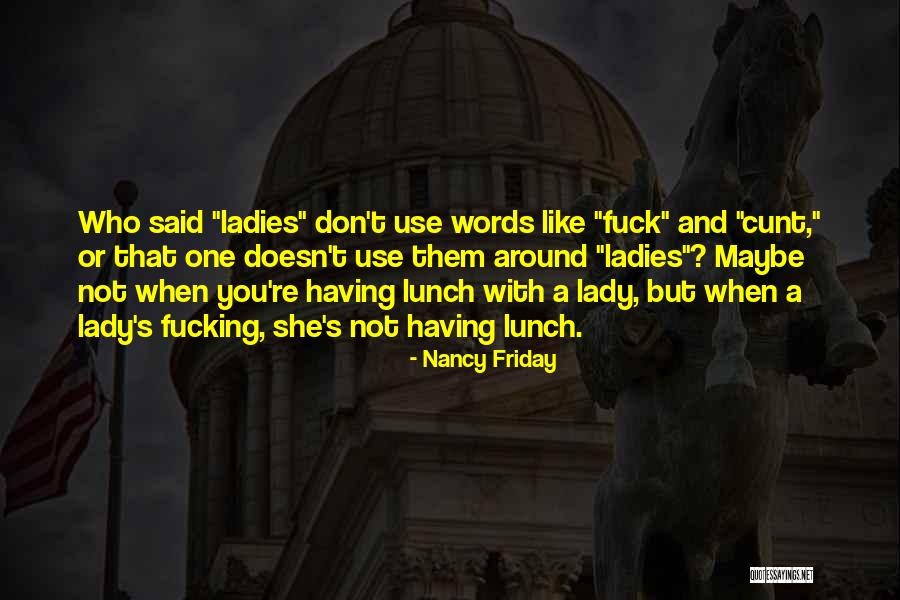 Anselme De Mailly Quotes By Nancy Friday Anselme De Mailly Quotes By Nancy Friday