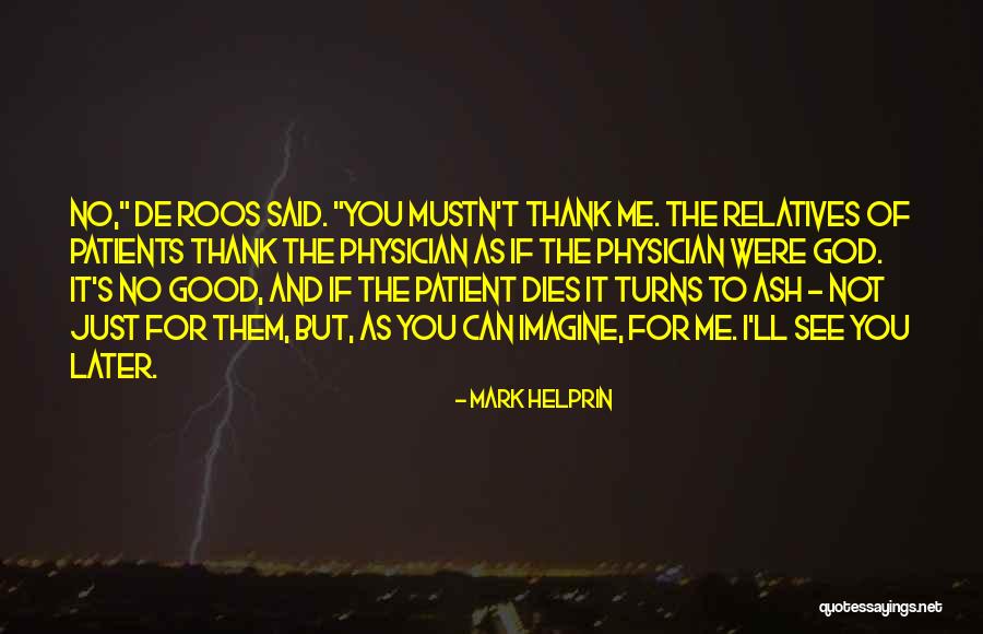 Anserary Quotes By Mark Helprin Anserary Quotes By Mark Helprin